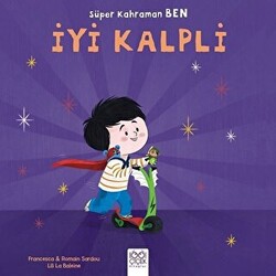 Süper Kahraman Ben - İyi Kalpli - 1