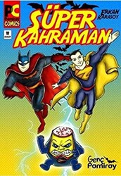 Süper Kahraman - Genç Pamiray