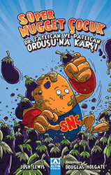 Süper Nugget Çocuk - Dr. Tatlıcan ve Patlıcan Ordusu’na Karşı - 1