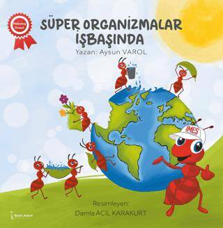 Süper Organizmalar İşbaşında - 1