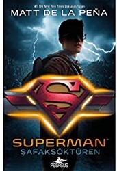 Superman: Şafaksöktüren - 1