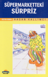 Süpermarketteki Sürpriz - Hikmet Neşriyat - Kafdağı Gençlik Kitapları