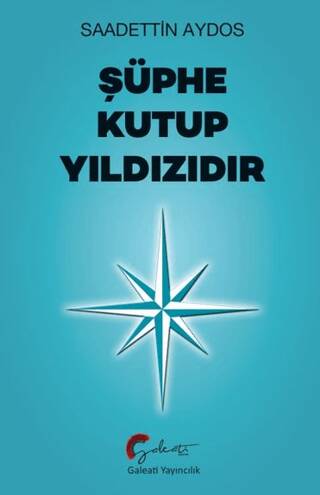 Şüphe Kutup Yıldızıdır - 1