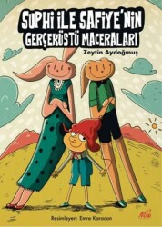 Suphi ve Safiye`nin Gerçek ve Gerçeküstü Maceraları - Masal Seramik Evi (MSE)