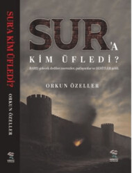 Sur’a Kim Üfledi - 1