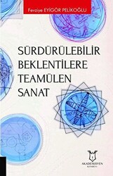 Sürdürülebilir Beklentilere Teamülen Sanat - 1