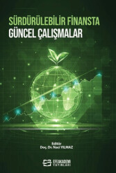 Sürdürülebilir Finansta Güncel Çalışmalar - Efe Akademi Yayınları