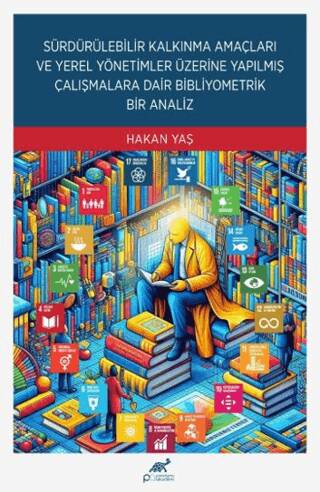Sürdürülebilir Kalkınma Amaçları ve Yerel Yönetimler Üzerine Yapılmış Çalışmalara Dair Bibliyometrik Bir Analiz - 1