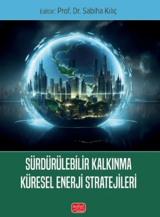 Sürdürülebilir Kalkınma Küresel Enerji Stratejileri - 1
