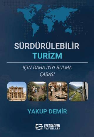 Sürdürülebilir Turizm İçin Daha İyiyi Bulma Çabası - 1