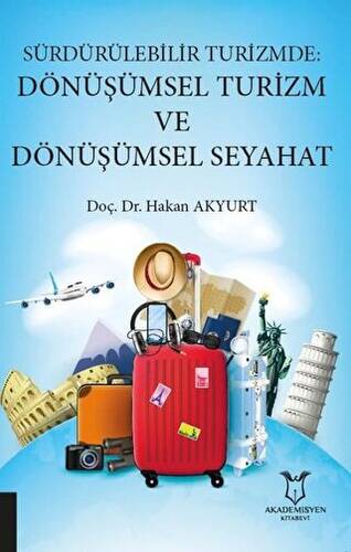 Sürdürülebilir Turizmde: Dönüşümsel Turizm ve Dönüşümsel Seyahat - 1