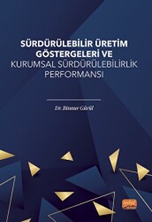 Sürdürülebilir Üretim Göstergeleri ve Kurumsal Sürdürülebilirlik Performansı - 1