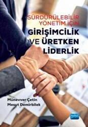 Sürdürülebilir Yönetim İçin Girişimcilik Ve Üretken Liderlik - 1