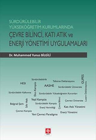 Sürdürülebilir Yükseköğretim Kurumlarında Çevre Bilinci, Katı Atık ve Enerji Yönetimi Uygulamaları - 1