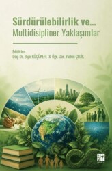 Sürdürülebilirlik ve… Multidisipliner Yaklaşımlar - Gazi Kitabevi