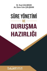 Süre Yönetimi ve Duruşma Hazırlığı - Platon Hukuk