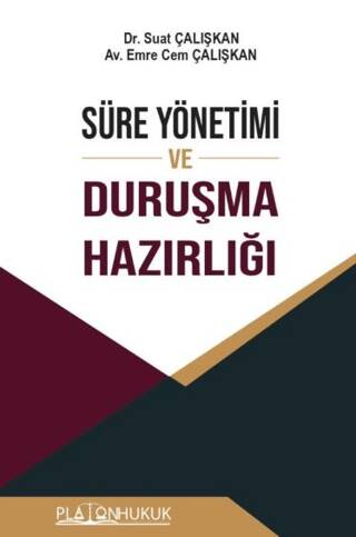 Süre Yönetimi ve Duruşma Hazırlığı - 1