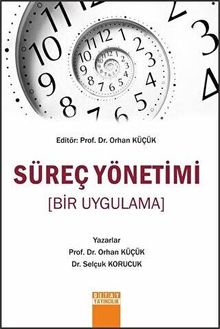 Süreç Yönetimi Bir Uygulama - 1