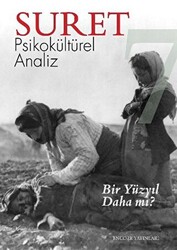 Suret Psikokültürel Analiz Sayı: 7 - Bir Yüzyıl Daha mı? - 1