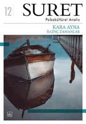 Suret Sayı: 12 - Psikokültürel Analiz - Kara Ayna - 1