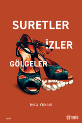 Suretler İzler Gölgeler - 1