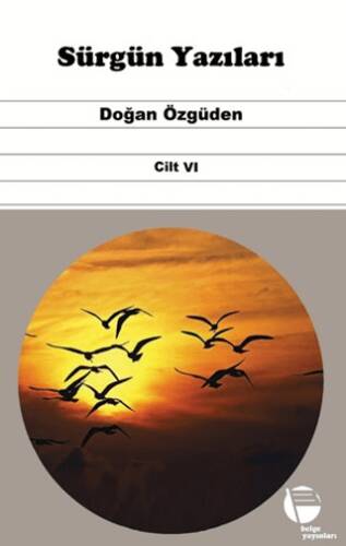 Sürgün Yazıları Cilt VI - 1