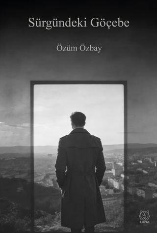 Sürgündeki Göçebe - 1