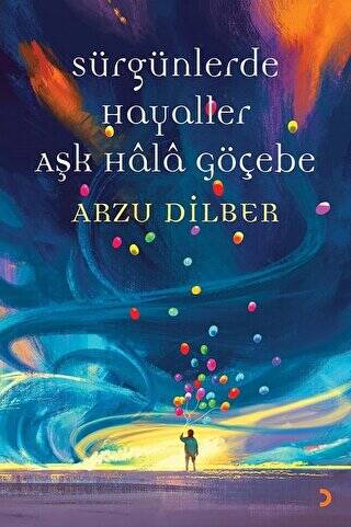 Sürgünlerde Hayaller Aşk Hala Göçebe - 1