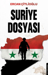 Suriye Dosyası - 1
