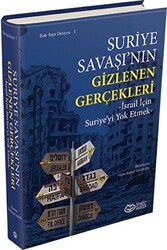 Suriye Savaşı`nın Gizlenen Gerçekleri - 1