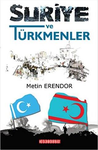 Suriye ve Türkmenler - 1