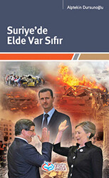 Suriye’de Elde Var Sıfır - 1