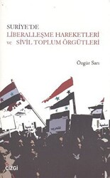 Suriye’de Liberalleşme Hareketleri ve Sivil Toplum Örgütleri - 1