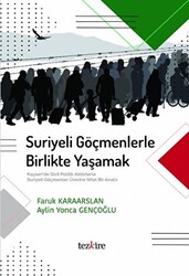 Suriyeli Göçmenlerle Birlikte Yaşamak - 1