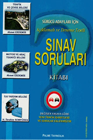 Sürücü Adayları İçin Açıklamalı ve Deneme Testli Sınav Soruları Kitabı - 1