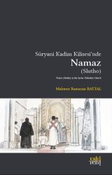 Süryani Kadim Kilisesinde Namaz - Eski Yeni Yayınları