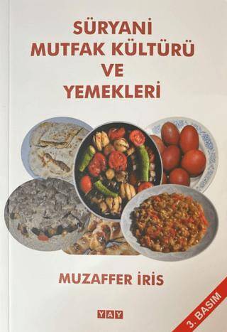 Süryani Mutfak Kültürü ve Yemekleri - 1
