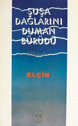 Şuşa Dağlarını Duman Bürüdü - 1