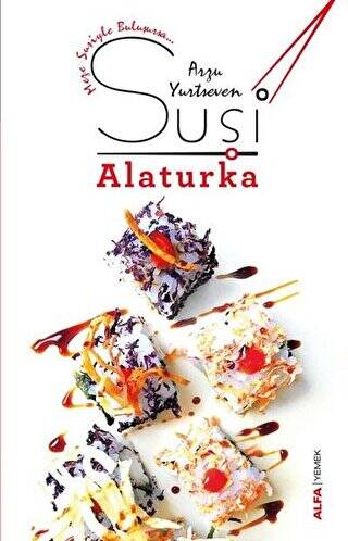 Suşi Alaturka - 1