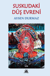 Suskudaki Düş Evreni - Artshop Yayıncılık
