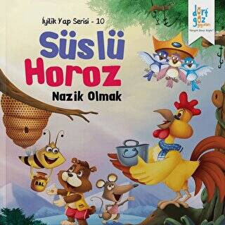 Süslü Horoz - Nazik Olmak - 1