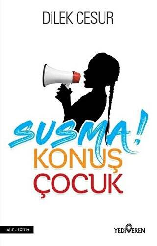 Susma! Konuş Çocuk - 1