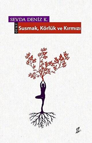 Susmak Körlük ve Kırmızı - 1