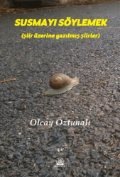 Susmayı Söylemek - Artshop Yayıncılık