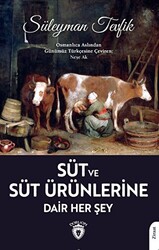 Süt Ve Süt Ürünlerine Dair Her Şey - 1