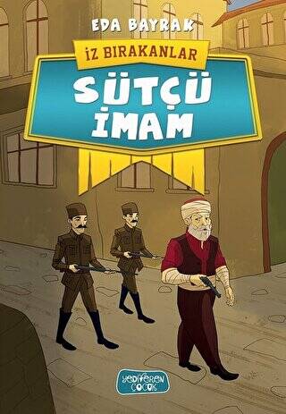 Sütçü İmam - İz Bırakanlar - 1