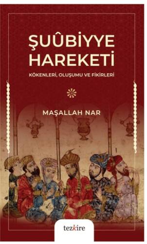 Şuubiyye Hareketi - 1