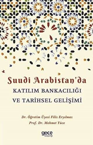 Suudi Arabistan`da Katılım Bankacılığı ve Tarihsel Gelişimi - 1