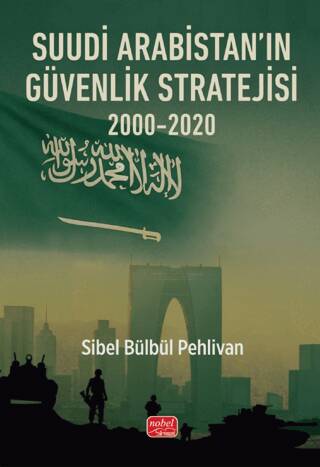 Suudi Arabistan’ın Güvenlik Stratejisi 2000-2020 - 1