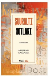 Şuuraltı Notları - Denemeler - 1